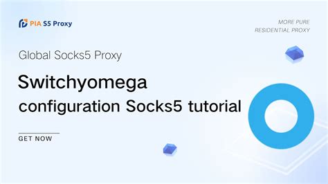 proxy switchyomega|Socks5 Configurator